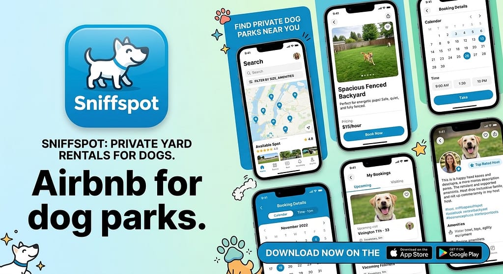 App icon + screenshot collage Sniffspot app icon + screenshot of private yard rentals. Text: "Airbnb for dog parks."
