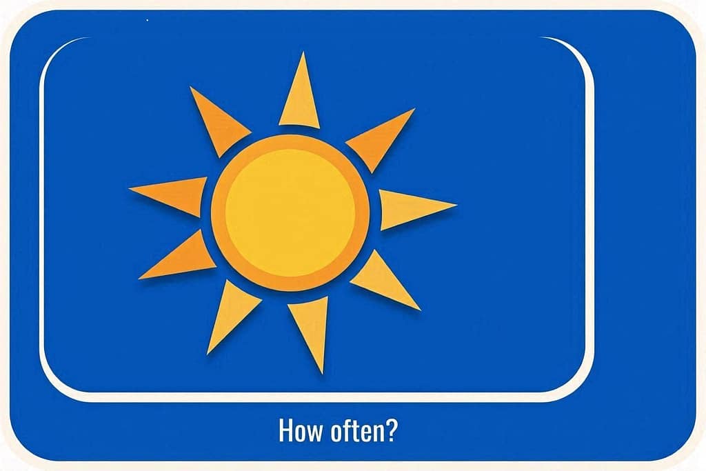 Small icon for ☀️ How often?
